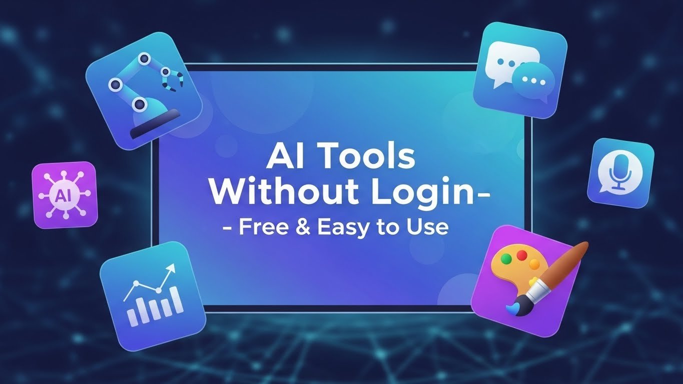 AI Tools Without Login – Free & Easy to Use